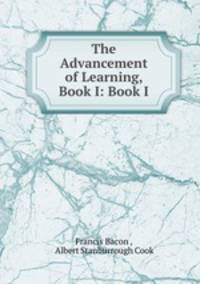 The Advancement of Learning, Book I: Book I