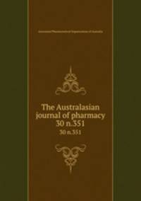 The Australasian journal of pharmacy. 30 n.351