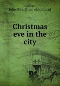 Christmas eve in the city