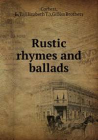 Rustic rhymes and ballads