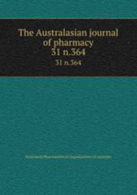 The Australasian journal of pharmacy. 31 n.364