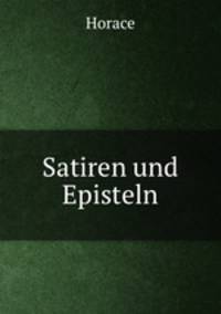 Satiren und Episteln