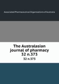 The Australasian journal of pharmacy. 32 n.373