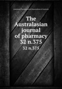 The Australasian journal of pharmacy. 32 n.375