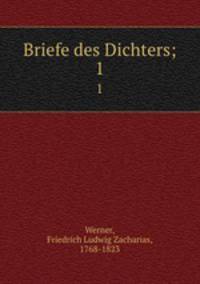 Briefe des Dichters;. 1