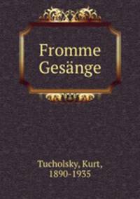 Fromme Gesange