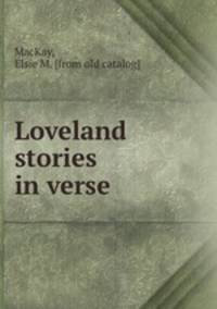 Loveland stories in verse