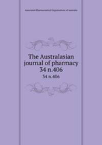 The Australasian journal of pharmacy. 34 n.406