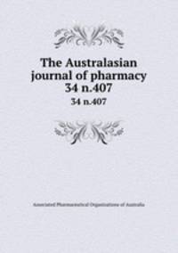 The Australasian journal of pharmacy. 34 n.407