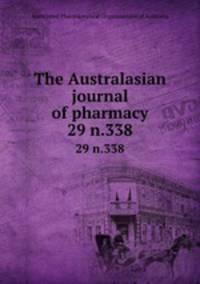 The Australasian journal of pharmacy. 29 n.338
