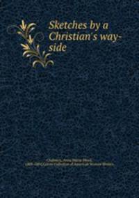 Sketches by a Christian
