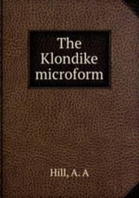 The Klondike microform
