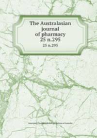 The Australasian journal of pharmacy. 25 n.295