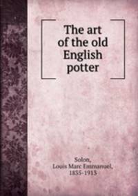 The art of the old English potter