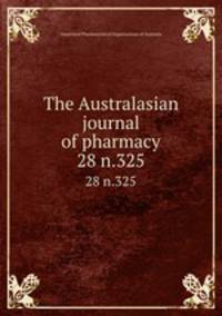 The Australasian journal of pharmacy. 28 n.325