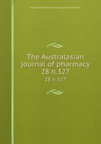 The Australasian journal of pharmacy. 28 n.327