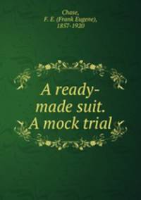 A ready-made suit. A mock trial