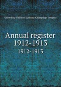 Annual register. 1912-1913
