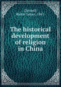 The historical development of religion in China