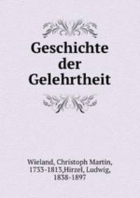 Geschichte der Gelehrtheit