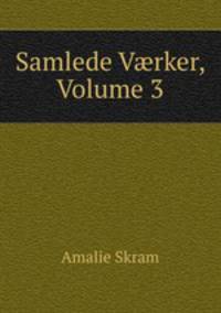 Samlede V?rker, Volume 3
