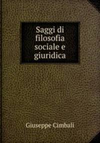 Saggi di filosofia sociale e giuridica