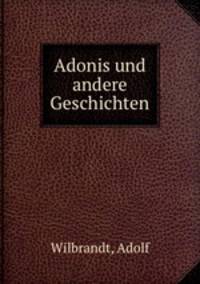Adonis und andere Geschichten