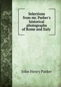 Selections from mr. Parker