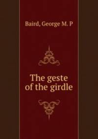 The geste of the girdle
