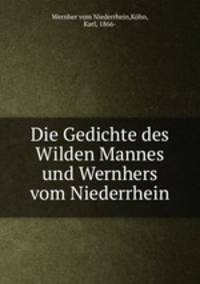 Die Gedichte des Wilden Mannes und Wernhers vom Niederrhein