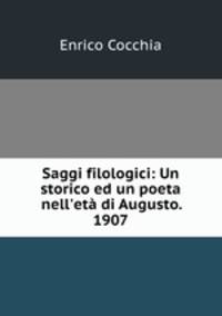 Saggi filologici: Un storico ed un poeta nell