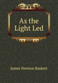 As the Light Led
