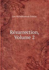 Resurrection, Volume 2
