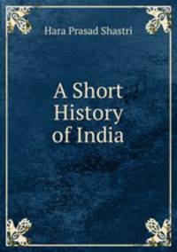 A Short History of India