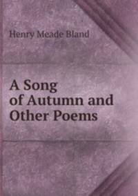 A Song of Autumn and Other Poems