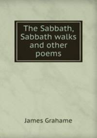 The Sabbath, Sabbath walks and other poems