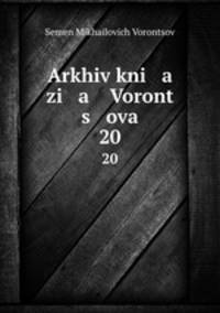 Arkhiv kni a zi a Voront s ova. 20