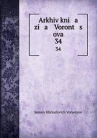 Arkhiv kni a zi a Voront s ova. 34