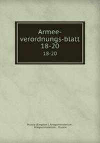 Armee-verordnungs-blatt. 18-20