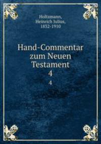 Hand-Commentar zum Neuen Testament. 4