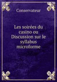 Les soirees du casino ou Discussion sur le syllabus microforme