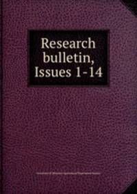Research bulletin, Issues 1-14