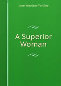 A Superior Woman