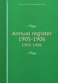Annual register. 1905-1906