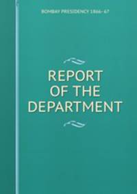 REPORT OF THE DEPARTMENT