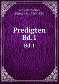 Predigten. Bd.1