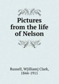 Pictures from the life of Nelson