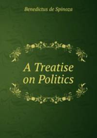 A Treatise on Politics