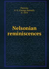 Nelsonian reminiscences