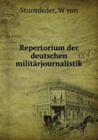 Repertorium der deutschen militarjournalistik